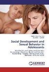 Social Development and Sexual Behavior in Adolescents