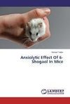 Anxiolytic Effect Of 6-Shogaol In Mice