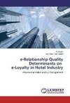 e-Relationship Quality Determinants on e-Loyalty in Hotel Industry