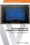 Die Integration der Europäischen Bürokratien