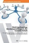 Niedrigschwellige Beratungssettings in der Sozialen Arbeit