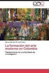 La formación del arte moderno en Colombia