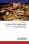 A Tale of Two Shipwrecks