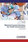 Minimal Invasive Dentistry For Tooth Conservation