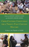 Cross-Cultural Competence for a Twenty-First-Century Military