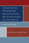 Analyzing Strategic Behavior in Business and Economics