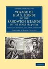 Voyage of HMS Blonde to the Sandwich Islands, in the Years 1824 1825