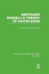 Eames, E: Bertrand Russell's Theory of Knowledge