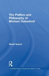 The Politics and Philosophy of Michael Oakeshott