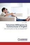 Taiwanese Willingness to Communicate in English