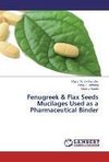 Fenugreek & Flax Seeds Mucilages Used as a Pharmaceutical Binder