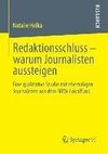 Redaktionsschluss - warum Journalisten aussteigen