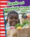 GOODS & SERVICES AROUND TOWN