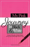 My Pink Journey in Black and White