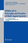 PRIMA 2013: Principles and Practice of Multi-Agent Systems