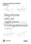 Magnétisme avec ses applications à la magnétoscopie