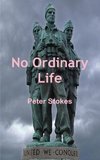 No Ordinary Life