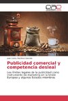 Publicidad comercial y competencia desleal