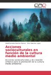 Acciones socioculturales en función de la cultura medio ambiental