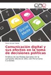 Comunicación digital y sus efectos en la toma de decisiones políticas