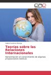 Teorías sobre las Relaciones Internacionales