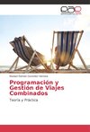 Programación y Gestión de Viajes Combinados