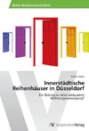 Innerstädtische Reihenhäuser in Düsseldorf