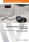 Systemkritische Lieder zu Istanbul