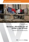 Baracoa, afectado por el ciclón y por el mar