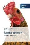 Transgenic Spermatozoa Production In Chicken