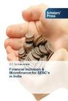 Financial inclusion & Microfinance for SEBC's   in India