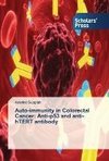 Auto-immunity in Colorectal Cancer: Anti-p53 and anti-hTERT antibody