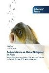 Antioxidants as Metal Mitigator in Fish