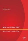 Israel als Licht der Welt? Heilsuniversalismus im Buch Sacharja