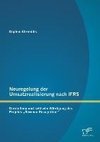 Neuregelung der Umsatzrealisierung nach IFRS: Darstellung und kritische Würdigung des Projekts 