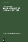 The Rhetoric of Moral Protest