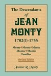 The Descendants of Jean Monty, 1702(?)-1755