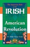 The Important Role of the Irish in the American Revolution