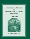 Jurisdictional Histories for Ohio's 88 Counties, 1788-1985