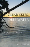 Clear Skies, Deep Water