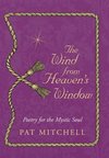 The Wind from Heaven's Window