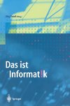 Das ist Informatik