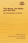 The Good, the Right & the Fair