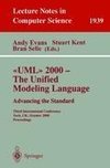 UML 2000 - The Unified Modeling Language: Advancing the Standard