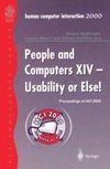 People and Computers XIV - Usability or Else!