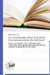 Les incertitudes dans la Qualité Environnementale du Bâtiment