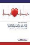 Smokeless tobacco and coronary heart disease