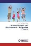 Human Growth and Development - A Complex Process