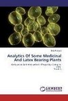 Analytics Of Some Medicinal And Latex Bearing Plants