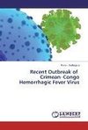 Recent Outbreak of Crimean-Congo Hemorrhagic Fever Virus